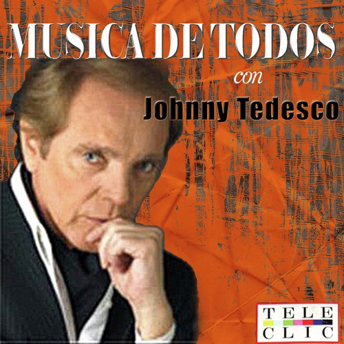 Musica de Todos Johnny Tedesco