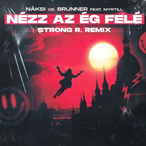 Nézz az ég felé (Strong R. Extended mix)