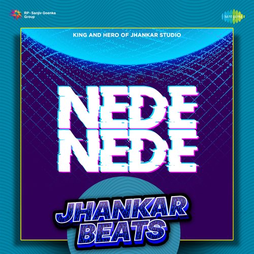 Nede Nede Jhankar Beats