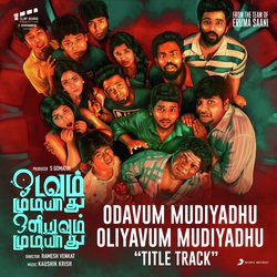 Odavum Mudiyadhu Oliyavum Mudiyadhu Title Track (From &quot;Odavum Mudiyadhu Oliyavum Mudiyadhu&quot;)-OCsIUxBbXwo