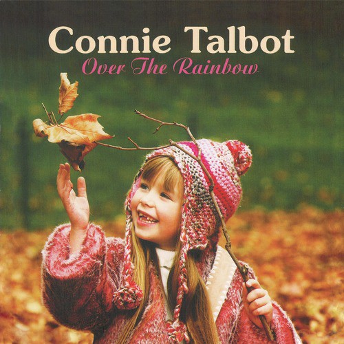 Original versions of Somewhere over the Rainbow by Connie Talbot