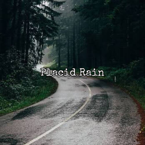 Placid Rain