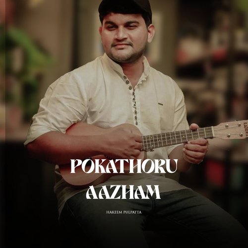 Pokathoru Aazham