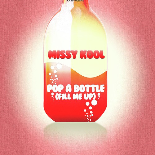 Pop a Bottle (Fill Me Up) [Jack Melavo Remix Edit]