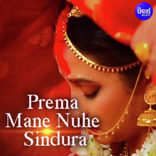 Prema Mane Nuhe Sindura