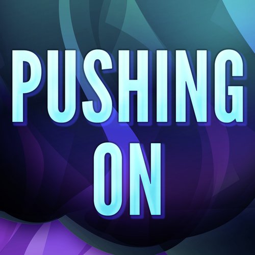 Pushing On (A Tribute to Oliver $ and Jimi Jules)