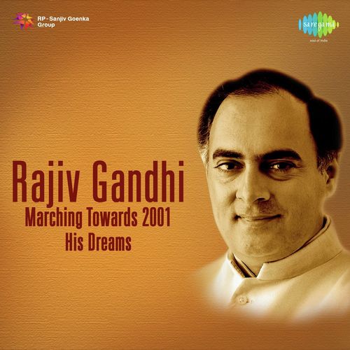 Rajiv Gandhi Marching Towards - 2001 His Dreams_poster_image