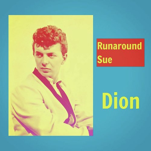 Runaround Sue