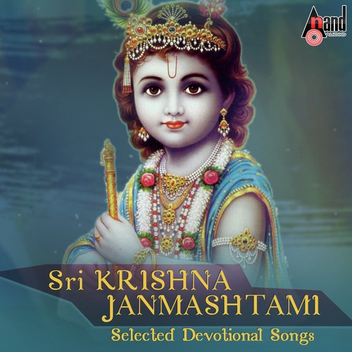 Sri Krishna Janmashtami- Selected Devotional Songs