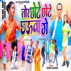 Tor Chote Chote Chauva Ge