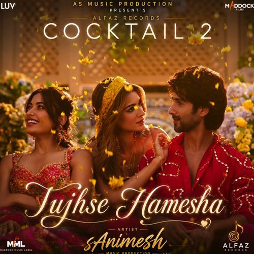 Tujhse Hamesha (From _Cocktail 2_) sAnimesh