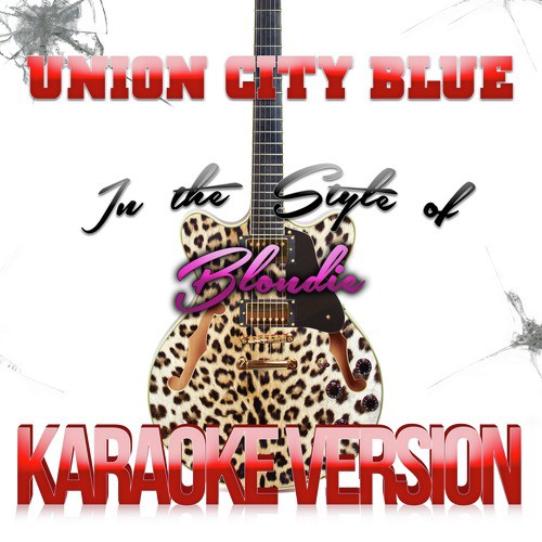 Union City Blue (In the Style of Blondie) [Karaoke Version] - Single