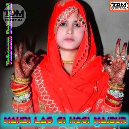 mehndi lag gi hogi majbur