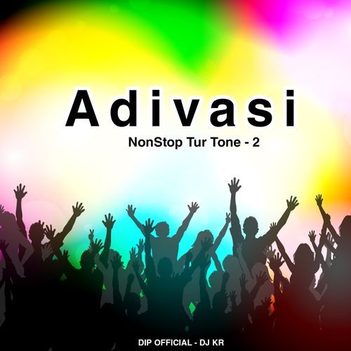 Adivasi Nonstop Tur Tone - 2 (Instrumental)