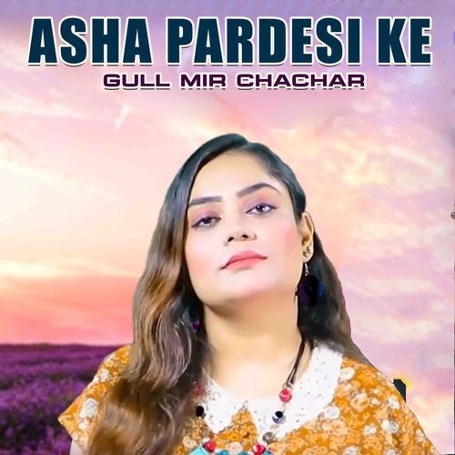 Asha Pardesi Ke