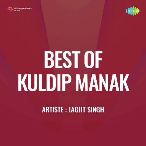 Best Of Kuldip Manak