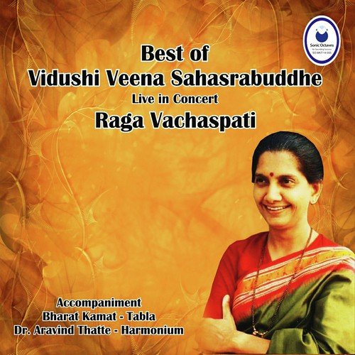 Best Of Veena Sahastrbudhe Live In Concert - Raag Vachaspati