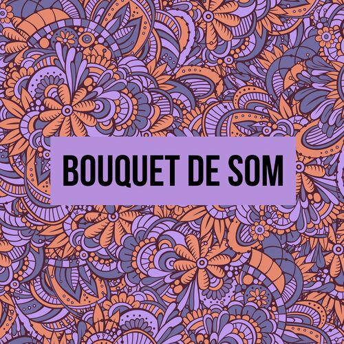 Bouquet de Som