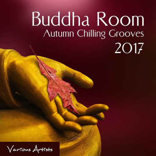 Buddha Room (Autumn Chilling Grooves 2017)