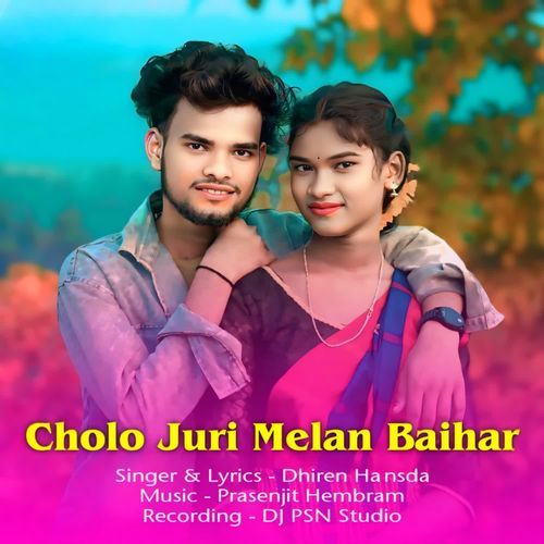Cholo Juri Melan Baihar