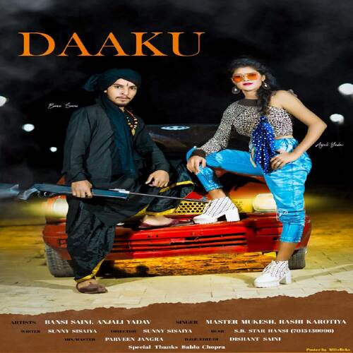 Daaku (feat. Bansi Saini, Anjali Yadav)
