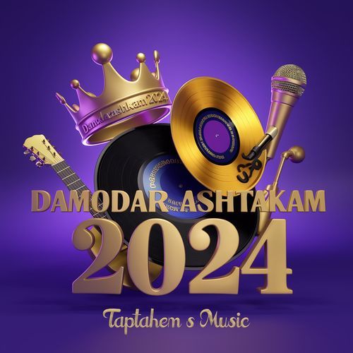 Damodarashtakam 2024: Taptahem's Music