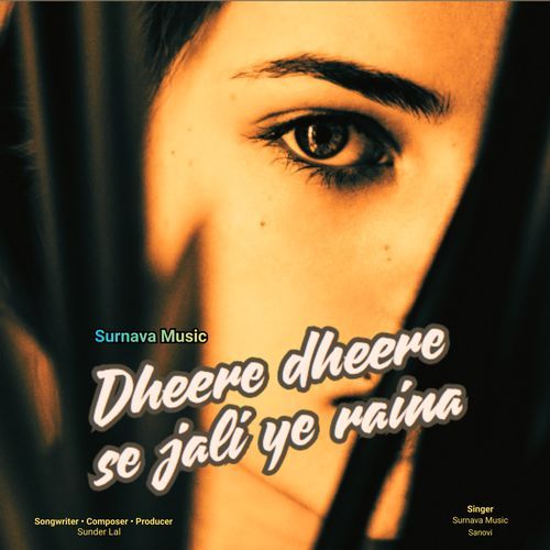 Dheere dheere se jali ye raina