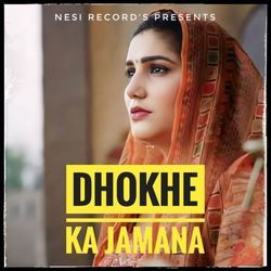 Dhokhe Ka Jamana-AzAEbiJhdgo