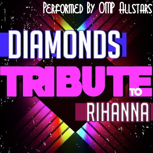 Diamonds: Tribute to Rihanna