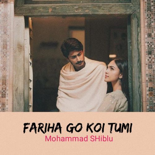 Fariha Go Koi Tumi