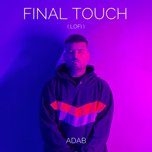 Final Touch (Lofi)