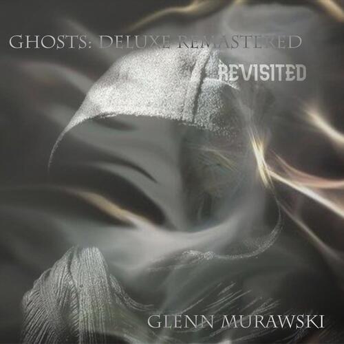 Ghosts: Deluxe Remastered - Revisited