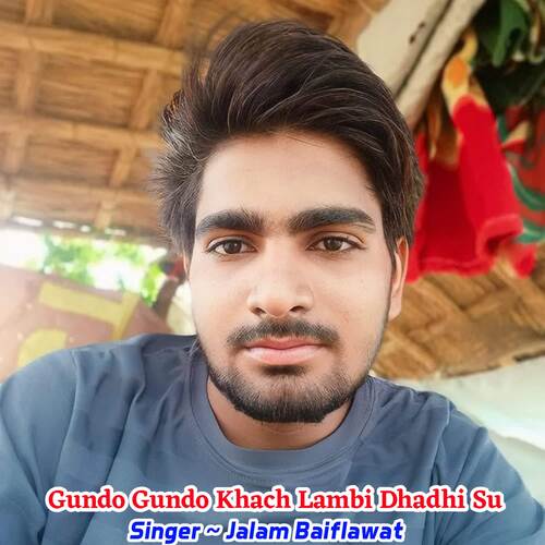 Gundo Gundo Khach Lambi Dhadhi Su