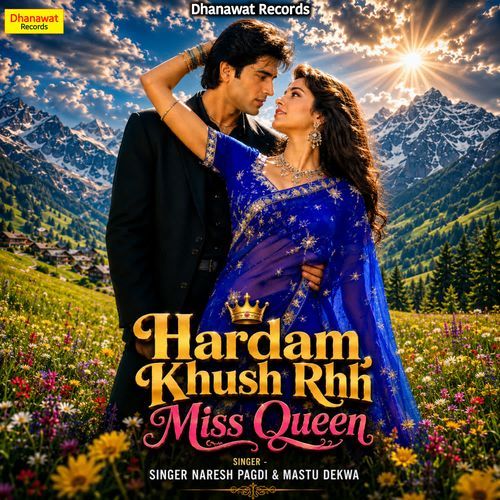 Hardam Khush Rhh Miss Queen