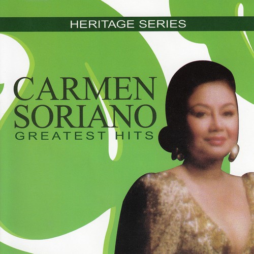 Heritage Series - Carmen Soriano Greatest Hits