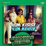 Hum Kisise Kum Naheen - Jhankar Beats