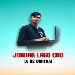 JORDAR LAGO CHO DJ K2 DANTRAI