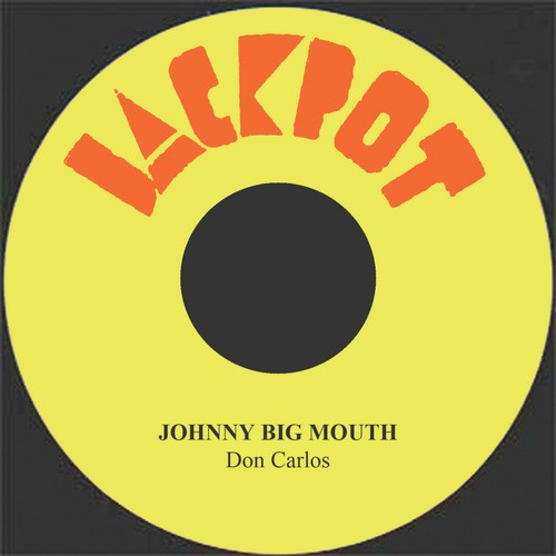 Johnny Big Mouth Songs Download - Free Online Songs @ JioSaavn