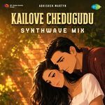 Kailove Chedugudu - Synthwave Mix
