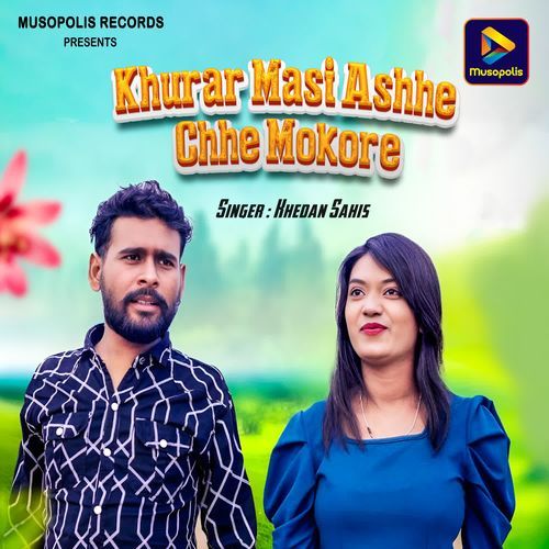 Khurar Masi Ashhe Chhe Mokore