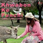 Khwabon Ke Panchi