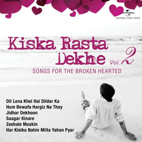 Kiska Rasta Dekhe – Songs For The Broken Hearted, Vol. 2_poster_image