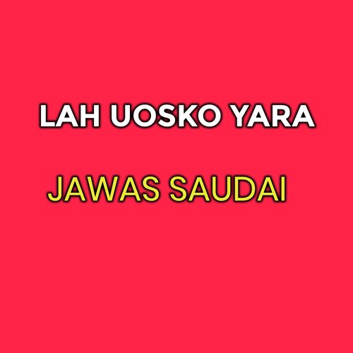 Lah Uosko Yara