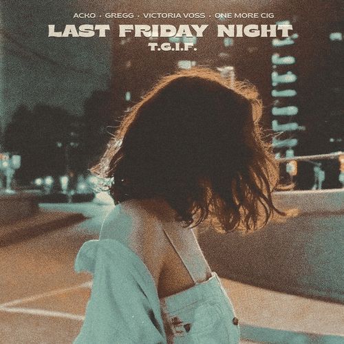 Last Friday Night (T.G.I.F.)
