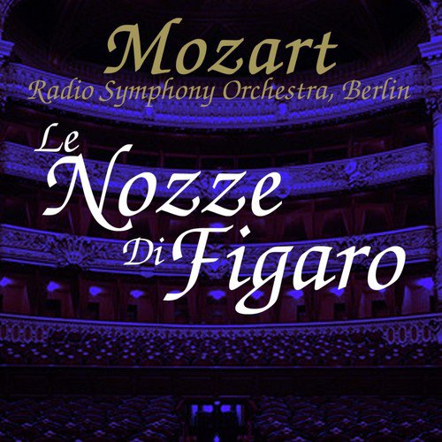 Le Nozze Di Figaro