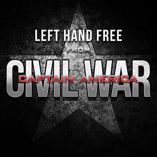 Left Hand Free (From &quot;Captain America: Civil War&quot;)_poster_image