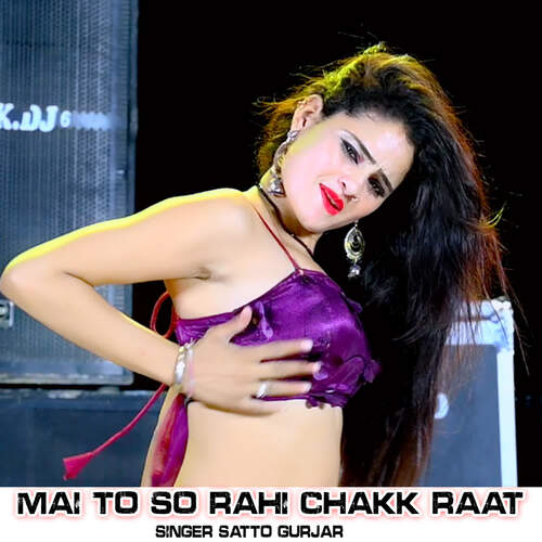 Mai To So Rahi Chakk Raat