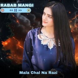 Mala Chal Na Razi-NiI0Akd0cFI