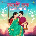 Marathi Love Lofi Hits