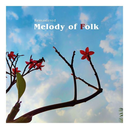 Melody of Folk (Remastered 2026)